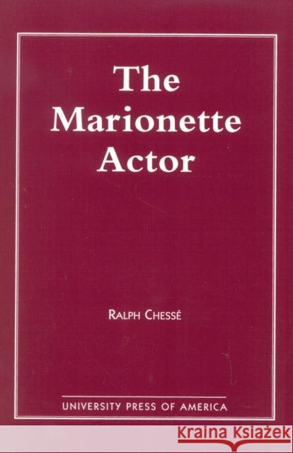 The Marionette Actor Ralph Chesse 9780802600127