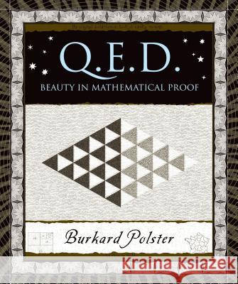 Q.E.D.: Beauty in Mathematical Proof Burkard Polster 9780802714312 Walker & Company
