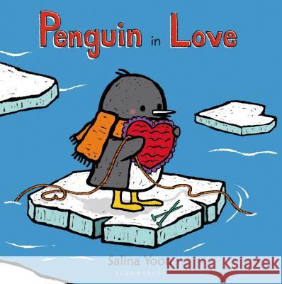 Penguin in Love Salina Yoon 9780802737588 Walker & Company