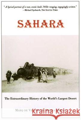 Sahara: The Extraordinary History of the World's Largest Desert Marq d Sheila Hirtle Sheila Hirtle 9780802776785 Walker & Company