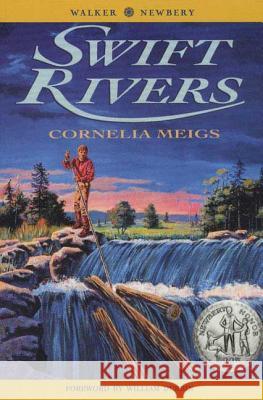 Swift Rivers Cornelia Meigs William Durbin 9780802777034 Walker & Company