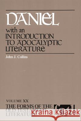 Daniel: Introduction to Apocalyptic Literature Collins, John J. 9780802800206 Wm. B. Eerdmans Publishing Company