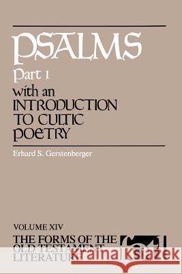 Psalms, Part 1, with an Introduction to Cultic Poetry Gerstenberger, Erhard S. 9780802802552