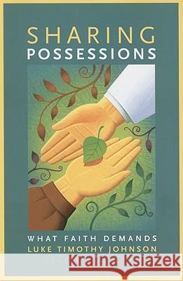 Sharing Possessions: What Faith Demands Johnson, Luke Timothy 9780802803993