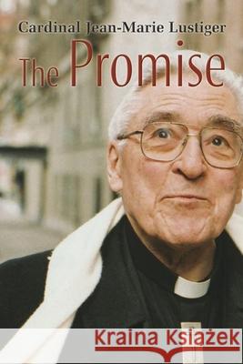 The Promise Jean Marie Lustiger 9780802807717 Wm. B. Eerdmans Publishing Company