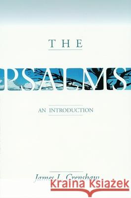 The Psalms: An Introduction Crenshaw, James L. 9780802808547 Wm. B. Eerdmans Publishing Company