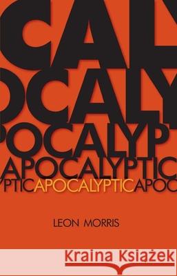 Apocalyptic Leon Morris 9780802814555 William B Eerdmans Publishing Co