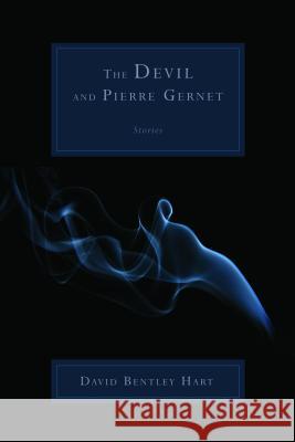 Devil and Pierre Gernet Hart, David Bentley 9780802817686