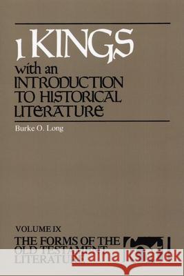 1 Kings: With an Introduction to Historical Literature Long, Burke O. 9780802819208 Wm. B. Eerdmans Publishing Company