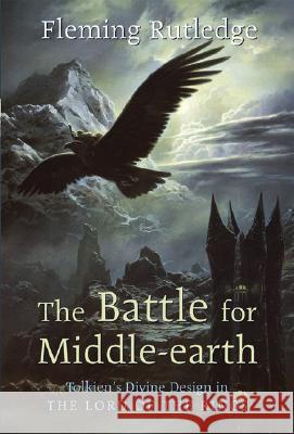 The Battle for Middle-earth: Tolkien's Divine Design in 