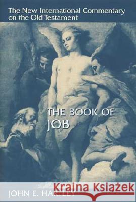 The Book of Job John E. Hartley 9780802825285 Wm. B. Eerdmans Publishing Company