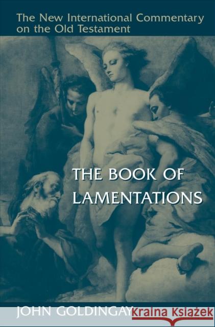 Book of Lamentations John Goldingay 9780802825421 William B Eerdmans Publishing Co