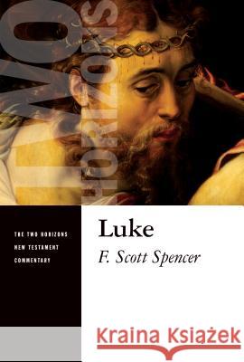 Luke F. Scott Spencer 9780802825636