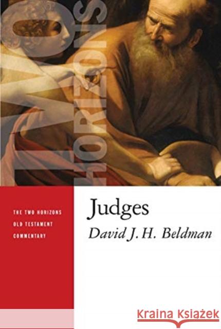 Judges David J. H. Beldman 9780802827012 William B. Eerdmans Publishing Company