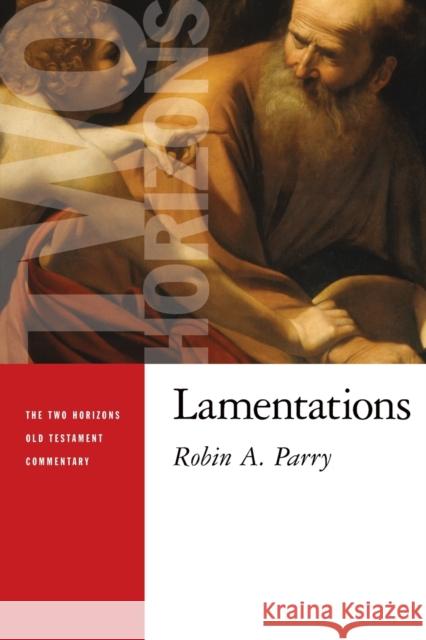 Lamentations Robin Parry 9780802827142 Wm. B. Eerdmans Publishing Company