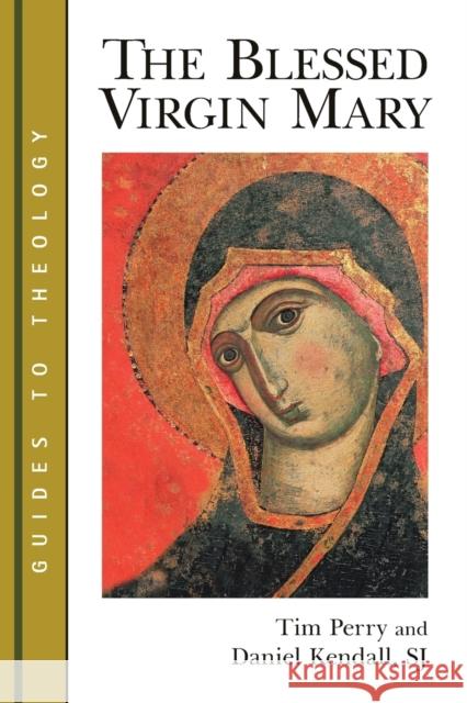 The Blessed Virgin Mary Perry, Tim 9780802827333 0