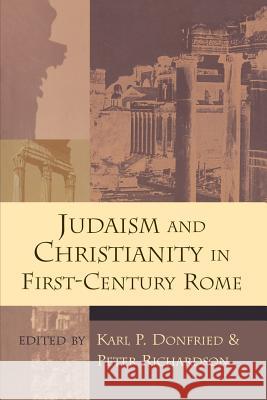 Judaism and Christianity in First-Century Rome Donfried, Karl Paul 9780802842657 Wm. B. Eerdmans Publishing Company