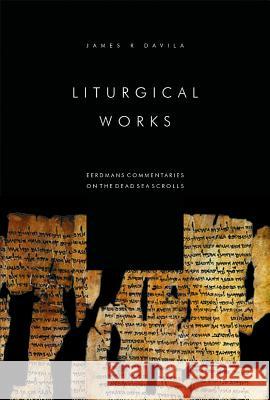 Liturgical Works James R. Davila 9780802843807 Wm. B. Eerdmans Publishing Company