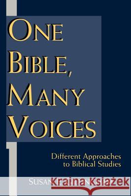 One Bible, Many Voices: Different Approaches to Biblical Studies Susan E. Gillingham 9780802846617 Wm. B. Eerdmans Publishing Company