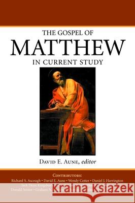 The Gospel of Matthew in Current Study Aune, David E. 9780802846730