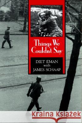 Things We Couldn't Say Diet Eman James Calvin Schaap 9780802847478 Wm. B. Eerdmans Publishing Company