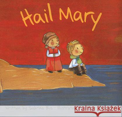 Hail Mary Sabrina Bus Xavier Deneux 9780802853127 Eerdmans Books for Young Readers