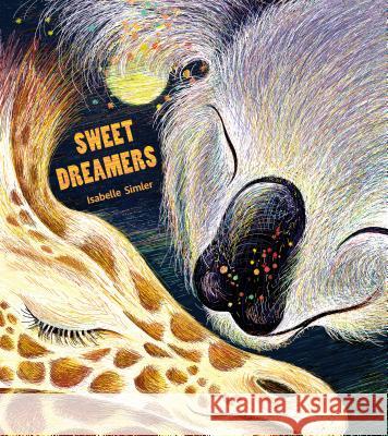 Sweet Dreamers Isabelle Simler 9780802855176 Eerdmans Books for Young Readers