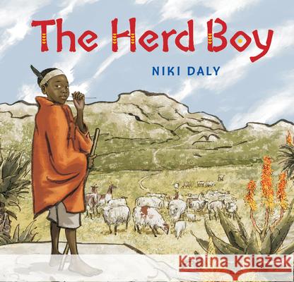 The Herd Boy Niki Daly 9780802855503