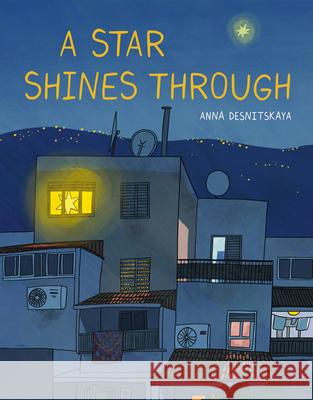 A Star Shines Through Anna Desnitskaya 9780802856319 Eerdmans Books for Young Readers