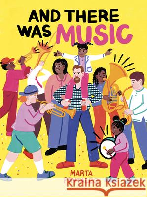 And There Was Music Marta Pantaleo 9780802856401 Eerdmans Books for Young Readers