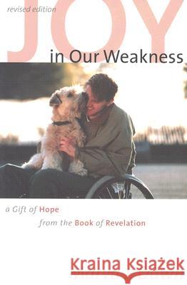 Joy in Our Weakness: A Gift of Hope from the Book of Revelation Marva J. Dawn 9780802860699