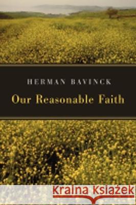 Our Reasonable Faith Herman Bavinck 9780802862730