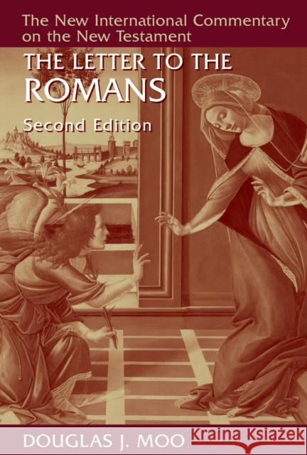 Letter to the Romans Douglas J. Moo 9780802871213 William B. Eerdmans Publishing Company