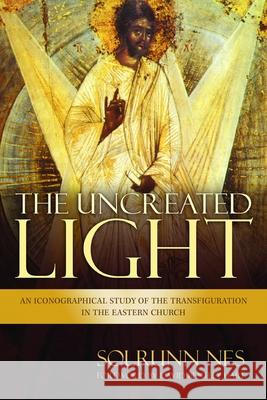 The Uncreated Light Solrunn Nes, Arlyne Moi 9780802871244