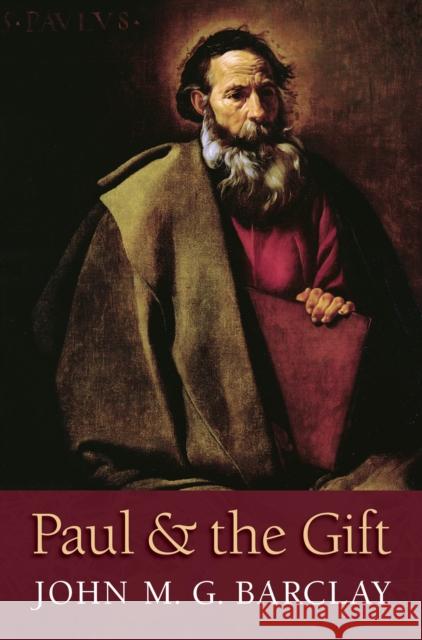 Paul and the Gift John M. G. Barclay 9780802875327