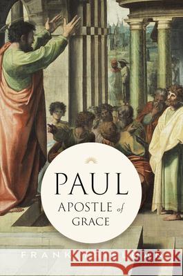 Paul, Apostle of Grace Frank Thielman 9780802876294