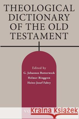 Theological Dictionary of the Old Testament, Volume XIV G. Johannes Botterweck Helmer Ringgren Heinz-Josef Fabry 9780802877659
