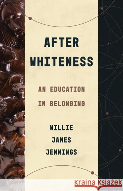 AFTER WHITENESS JENNINGS  WILLIE JAM 9780802878441 SPCK
