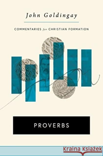 Proverbs John Goldingay 9780802879417 William B. Eerdmans Publishing Company