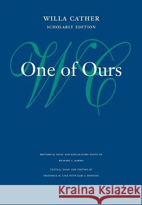 One of Ours Willa Cather Frederick M. Link Richard, Jr. Harris 9780803214316