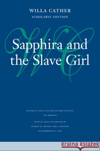 Sapphira and the Slave Girl Willa Cather 9780803214354