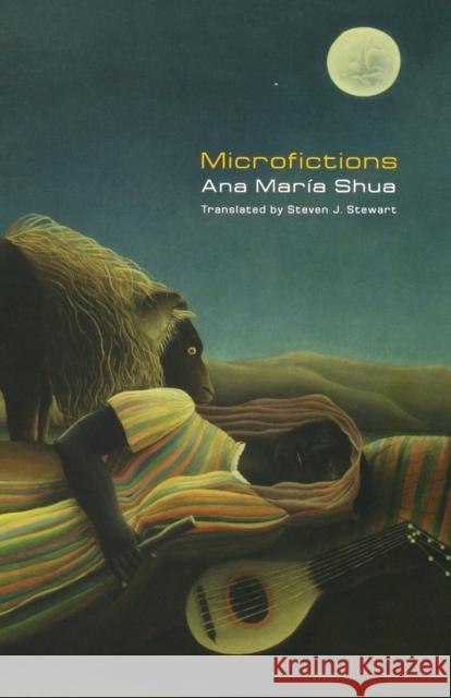 Microfictions Ana Maria Shua Steven Stewart 9780803220904