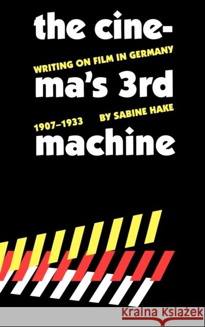 The Cinema's Third Machine Hake, Sabine 9780803223653