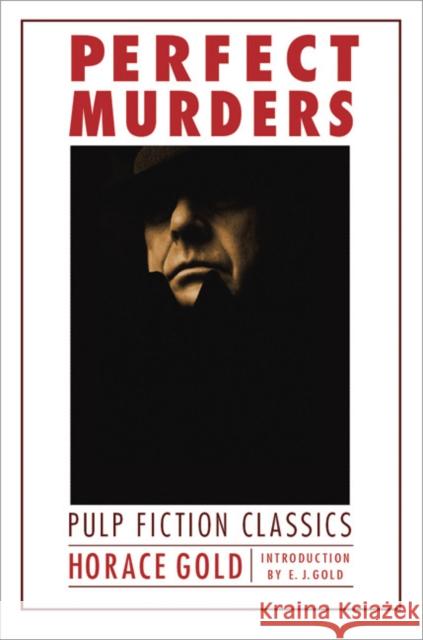 Perfect Murders Horace L. Gold E. J. Gold 9780803233591 Bison Books