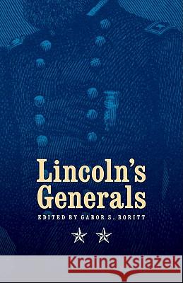 Lincoln's Generals Stephen W. Sears Mark E., JR. Neely Michael Fellman 9780803234543 Bison Books