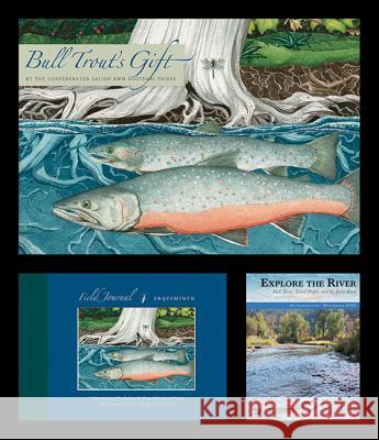 Explore the River Educational Project (2-Book, 1-DVD Set): Bull Trout, Tribal People, and the Jocko River [With DVD] Confederated Salish and Kootenai Tribes 9780803237896 University of Nebraska Press