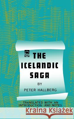 The Icelandic Saga Peter Hallberg Paul Schach 9780803250826 University of Nebraska Press