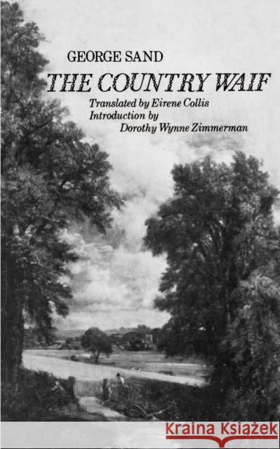 The Country Waif Sand, George 9780803258501 University of Nebraska Press