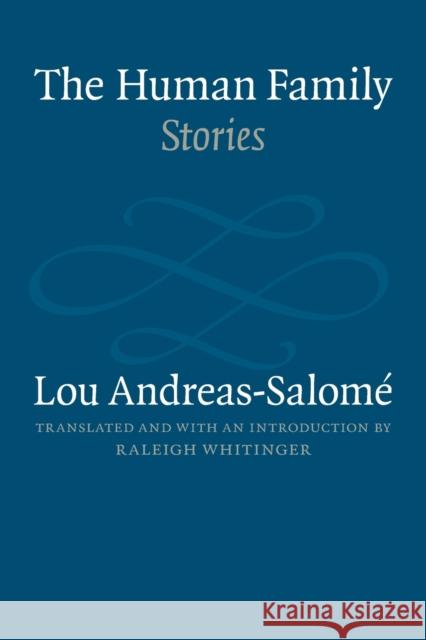 The Human Family: Stories Andreas-Salome, Lou 9780803259522
