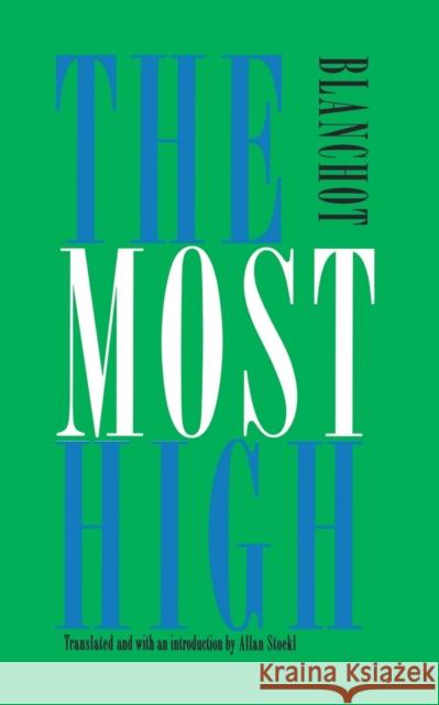 The Most High: Le Tres-Haut Blanchot, Maurice 9780803261907 University of Nebraska Press